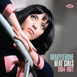 Various Artists - Marylebone Beat Girls 1964-1967 / Various  CD